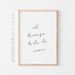 PRINTABLE el tiempo todo lo cura Poster | Inspirational Quote in Spanish (Digital Download). Positive Home Decor. time will heal everything