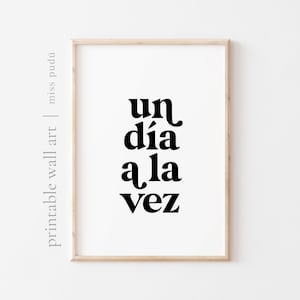 un día a la vez | één dag tegelijk afdrukbare poster. Positieve Spaanse offerte instant digitale download. Esthetische muurkunst