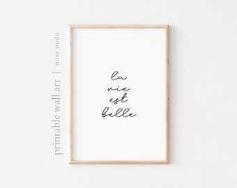 Póster imprimible "La vie est belle" / Frase en francés (Descarga digital). La vida es bella. Arte digital positivo. Arte mural caligráfico.