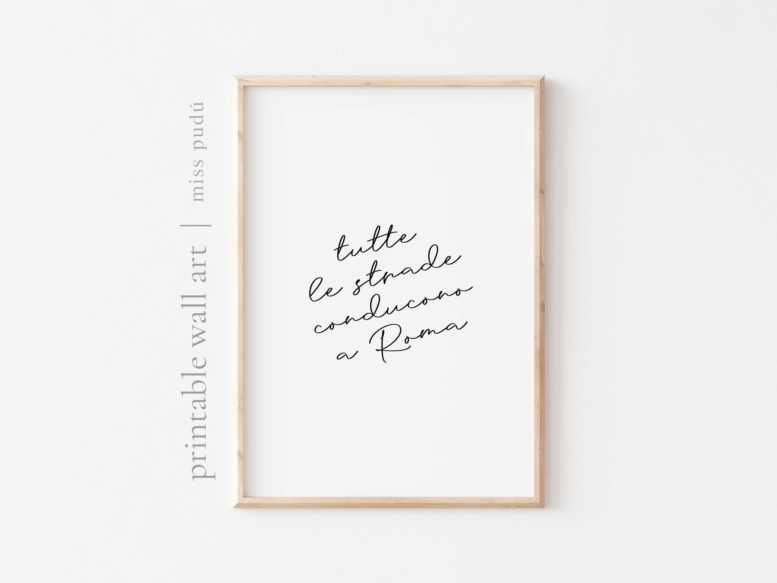 PRINTABLE all the roads lead to rome | italian wall art. aesthetic home decor. italy quote poster (Digital Download). travel to Rome