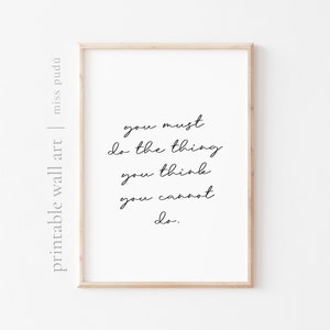 PRINTABLE you must do the thing | positive affirmation poster. motivational Wall Art (Digital Download). challenge you, personal growth