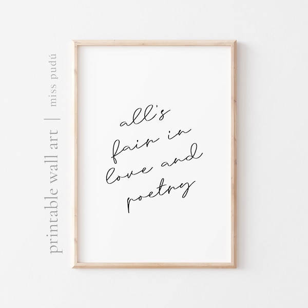 all's fair in love and poetry Printable Poster | TS Wall Art. Swiftie Gift Digital Download. Music Home Decor. The Tortured Poets Department