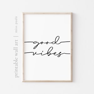 Póster imprimible de Good Vibes / Descarga digital de arte de pared positivo. Quote Gallery Decoración de la casa de la pared. Arte edificante