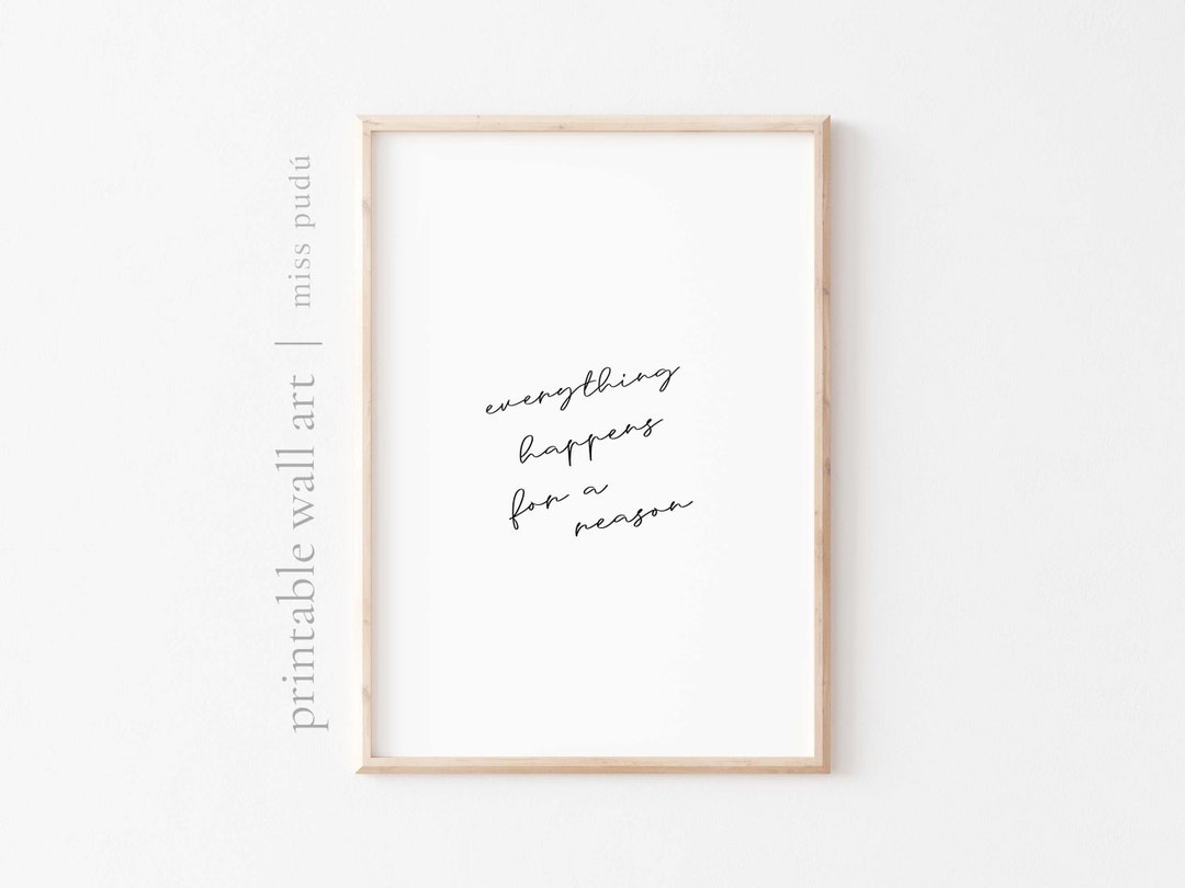 PRINTABLE Everything Happens for a Reason | Positive Quote Poster ...