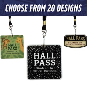 May include: Three hall passes with black lanyards. One pass features a monkey and giraffe, another has a black and white notebook paper design, and the third is a rectangular pass. All passes read "HALL PASS STUDENT ON OFFICIAL BUSINESS". The text "CHOOSE FROM 20 DESIGNS" is at the top.