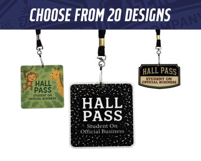 May include: Three hall passes with black lanyards. One pass features a monkey and giraffe, another has a black and white notebook paper design, and the third is a rectangular pass. All passes read "HALL PASS STUDENT ON OFFICIAL BUSINESS". The text "CHOOSE FROM 20 DESIGNS" is at the top.