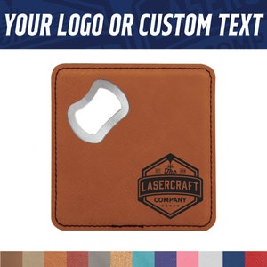 May include: Brown leatherette coaster with a bottle opener and a black engraved logo that says "The Lasercraft Company".