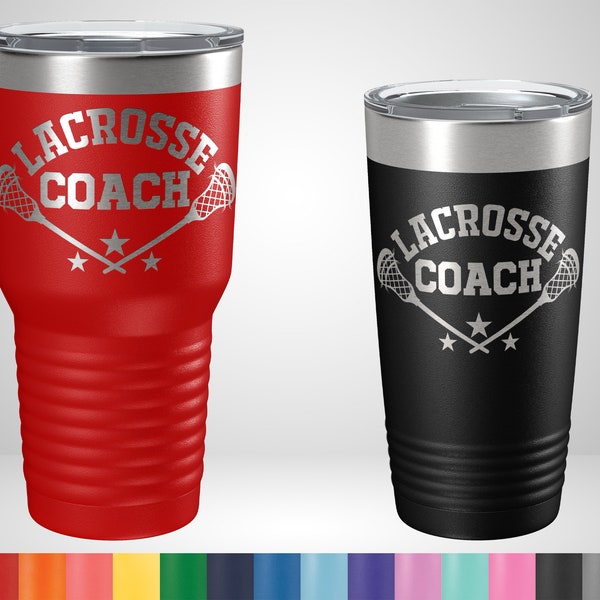 Lacrosse Coach Tumbler - Lacrosse Coach Gifts - Personalized Gifts for Lacrosse Coach - Lacrosse Travel Mug - Lacrosse Coach Christmas gift