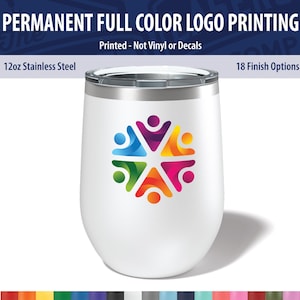 Custom Logo Wine Tumbler 12oz - Full Color UV Printed Stainless Steel Cup - Bulk Corporate Swag, Bridesmaid & Client Gifts