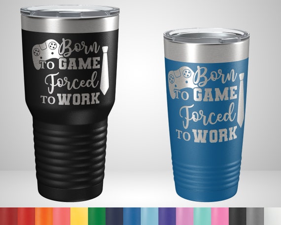 Born to Game Forced to Work Tumbler Funny Gifts for Gamers Christmas Gifts  for Gamers Birthday Gift for Gamer Useful Gifts for Dad 