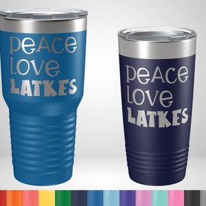 Peace Love Latkes Tumbler - Funny Hanukkah Gifts - Chanukah Travel Mug - Gifts for Jewish Friends - Gifts for Chanukah - Best Hanukkah Gift