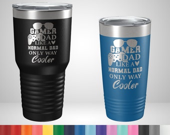 Gamer Dad Like A Normal Dad Only Cooler Tumbler - Funny Gifts for Dads - Christmas Gift for Gamers - Funny Birthday gift for Gamer Dads