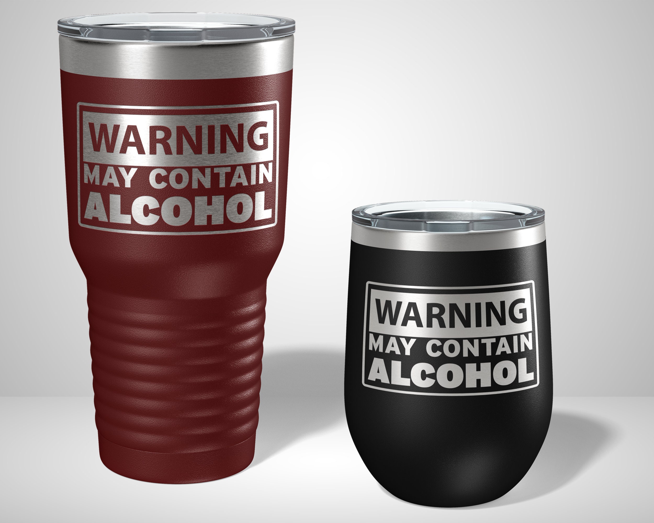 Caution This May Contain Alcohol - Powder Coated Etched Tumbler