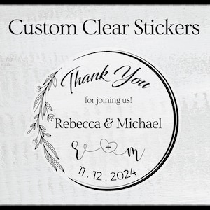 personalized clear stickers, Wedding Stickers  , Clear waterproof stickers , favor stickers , clear custom sticker