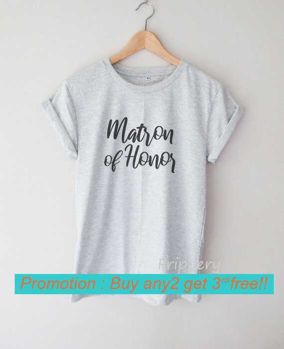 matron of honor shirt