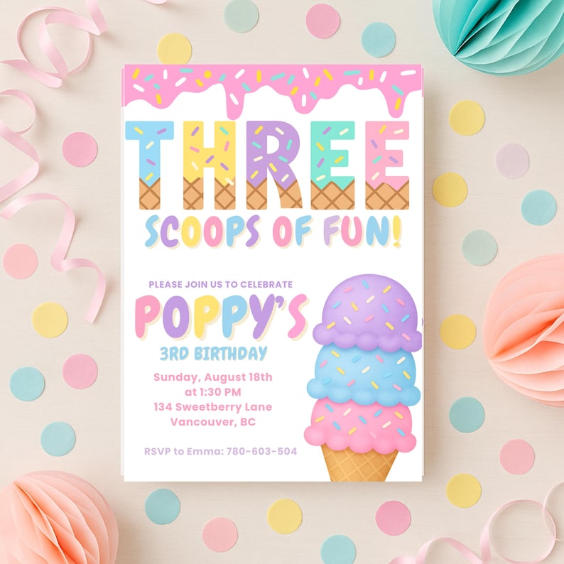 Puede incluir: Una colorida invitaci&oacute;n de cumplea&ntilde;os con el texto "THREE SCOOPS OF FUN!" y "POPPY'S 3RD BIRTHDAY". El dise&ntilde;o presenta ilustraciones de conos de helado y colores pastel, con confeti y bolas de papel decorativas en el fondo.
