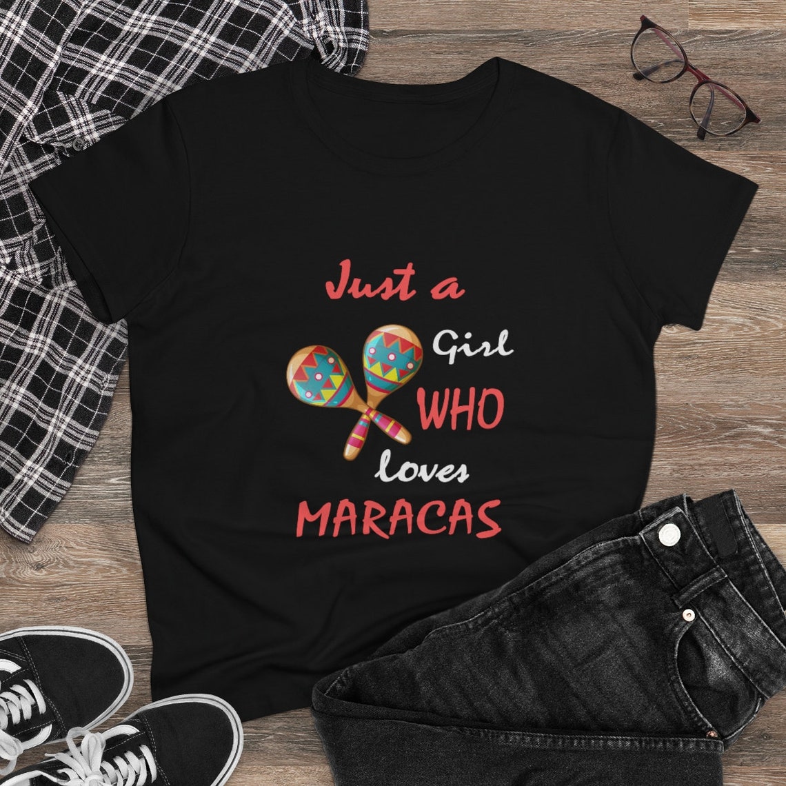 Just A Girl Who Loves Maracas T Shirt Maracas Instrument Etsy 