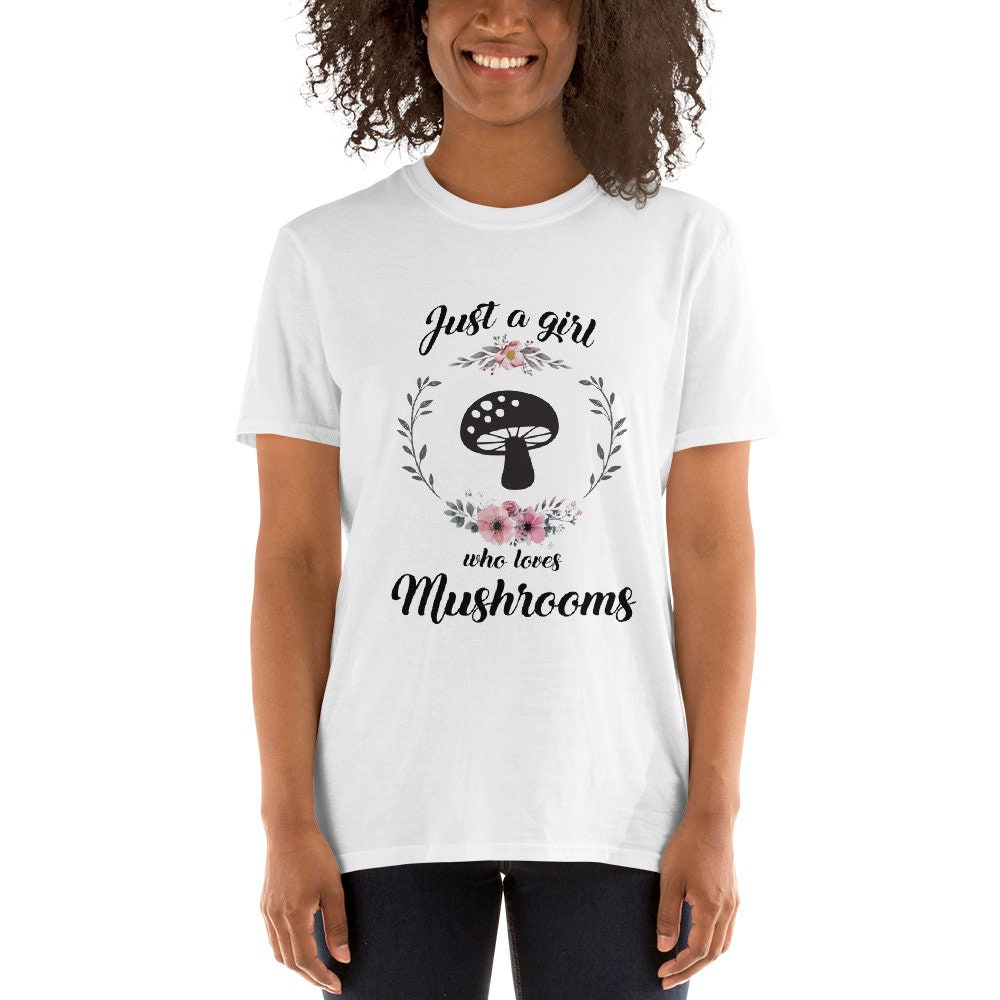 Mushroom Shirt Just a Girl Who Loves Mushrooms Mycology - Etsy