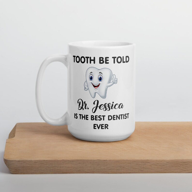 Tooth Be Told Funny Dentist Mug Custom Name Dental Gift Etsy
