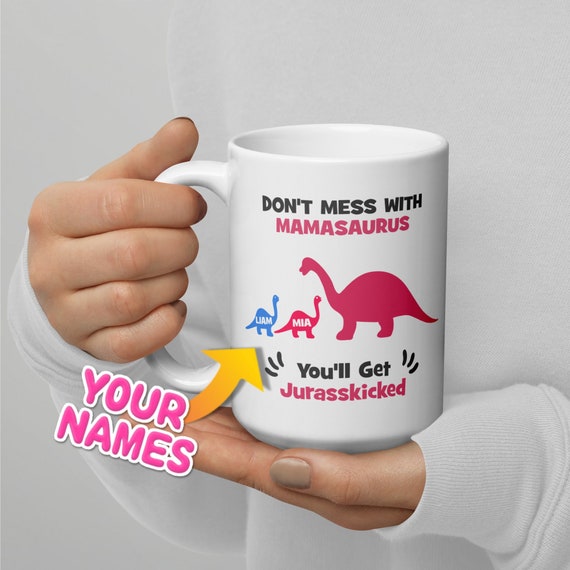 Don't Mess With Mamasaurus Tumbler, Funny Mother's Day Gift, Custom Mom  Tumbler With Kids Names, Personalized Mom Gift, Dinosaur Mom Tumbler 