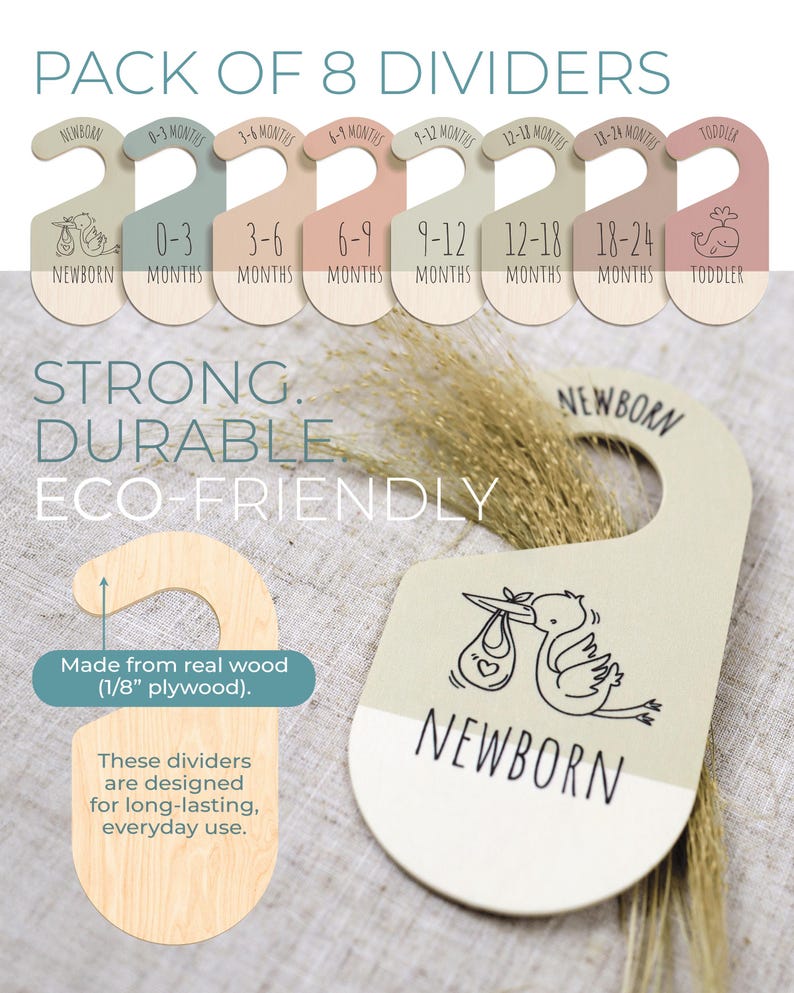 May include: A set of eight wooden closet dividers for organizing baby clothes. The dividers are labeled with age ranges from newborn to toddler. The dividers are made from real wood and are eco-friendly.  The dividers are designed for long-lasting, everyday use.