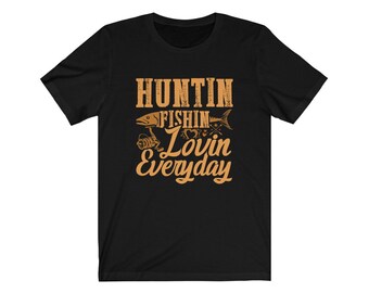 Free Free 298 Huntin Fishin And Lovin Everyday Svg SVG PNG EPS DXF File
