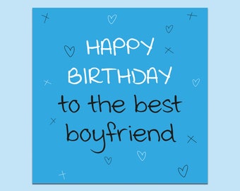 Boyfriend birthday card, best boyfriend, happy birthday card, birthday card for him, birthday card, card for him, best boyfriend card