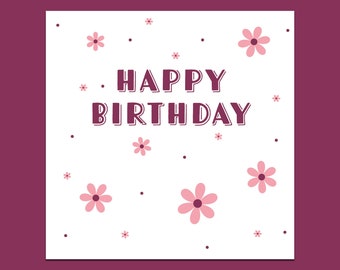 Floral Happy Birthday card, pink birthday card, flowery birthday card, card for her, girls birthday card, card with flowers on, floral card