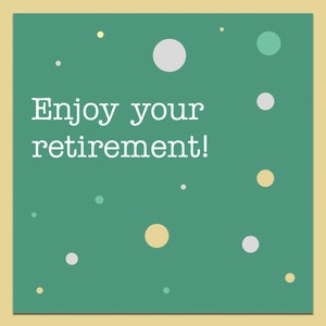 Goditi la tua carta di pensionamento, carta di pensionamento felice, carta per la pensione, carta di pensionamento maschile, carta di pensionamento semplice, carta di pensionamento verde,