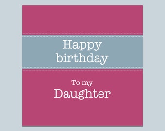 Carte pour fille, carte d’anniversaire de fille, anniversaire de fille, joyeux anniversaire, carte d’anniversaire pour elle, carte pour elle, carte à ma fille