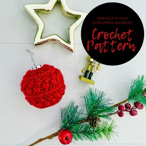 Perfectly Chic Christmas Baubles Crochet Pattern, Christmas Pattern