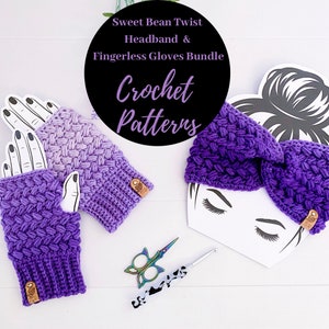 Sweet Bean Twist Headband & Fingerless Gloves Crochet Pattern Bundle Set