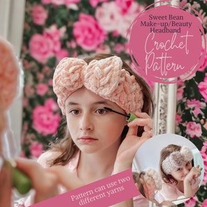 May include: A pink crocheted headband with a bow, worn by a person applying mascara in front of a mirror. The text "Sweet Bean Make-up/Beauty Headband Crochet Pattern" is visible in the image. The text "Pattern can use two different yarns" is also visible in the image.