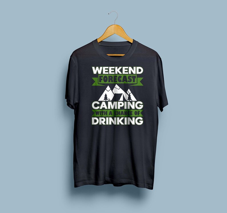 Weekend Forecast Camping With A Chance Of Drinking Svg Ai Etsy