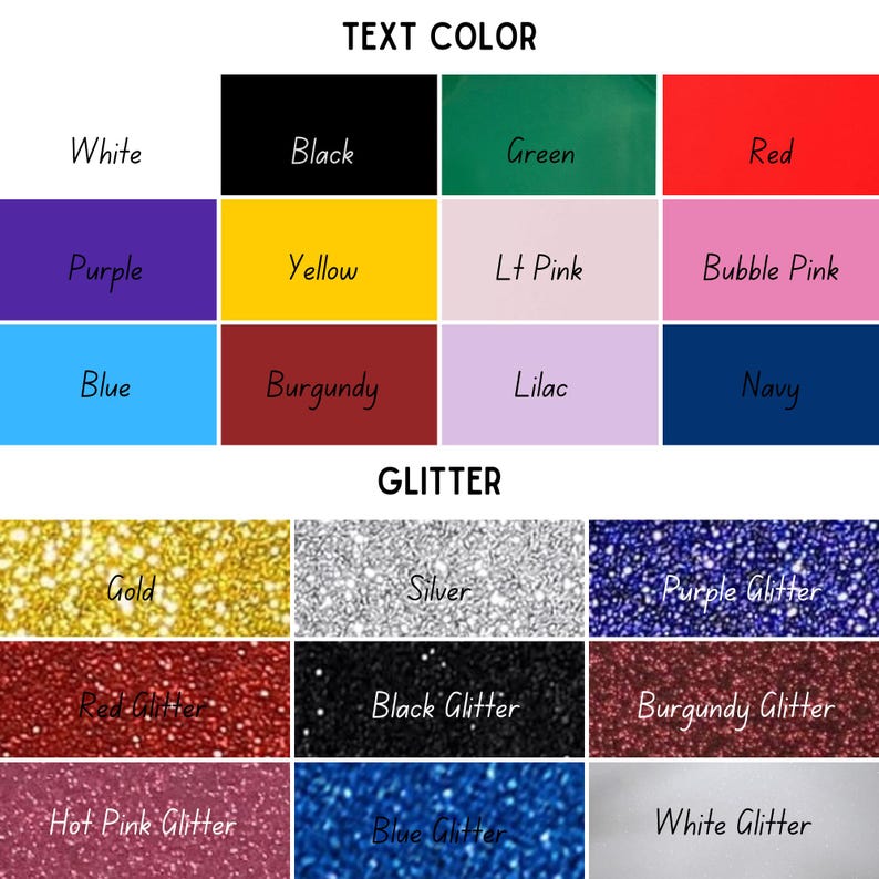 Peut inclure: Un tableau pr&eacute;sentant diff&eacute;rentes options de couleurs de texte et de paillettes. Les options de couleurs de texte sont&nbsp;: blanc, noir, vert, rouge, violet, jaune, rose p&acirc;le, rose nacr&eacute;, bleu, bordeaux, lilas et marine. Les options de couleurs de paillettes sont&nbsp;: or, argent, paillettes violettes, paillettes rouges, paillettes noires, paillettes bordeaux, paillettes rose vif, paillettes bleues et paillettes blanches.