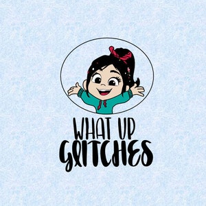 May include: A cartoon illustration of a girl with black hair and a red bow, wearing a teal hoodie, with the text "What Up Glitches" in black.