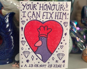 Your Honour I Can Fix Him Villainous Chicken Oh Wait Maybe a Penguin Tiny Small folded Funny Risograph Zine A7