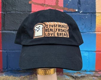 I Just Really Really Really Love Bread 3.0 Black Dad Cap Hat