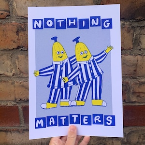 Nichts ist wichtig, Bananen, Schlafanzug, Lustiges Existtial A4 Risograph Print Poster