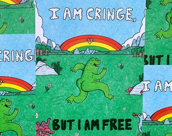 I Am Cringe But I Am Free Frog Toad Rainbow A4 Digital Laser Print