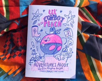 Lil’ Cowboy Peach Risograph Zine Adventure’s Afoot Comic Story Peach’s First Job as a Sheriff A5