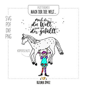 PLOTTER FILE Make the world your own… | Horse | Girl | Braids | Strong | Little Uncle | svg | dxf | pdf | png