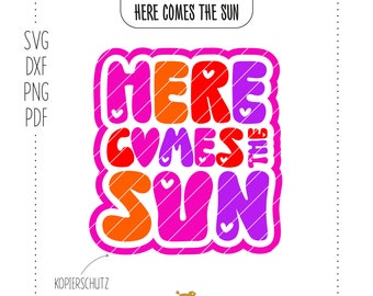 Plotterdatei "Here comes the Sun" | Sonne | Sun | Retro-Font | Bubble-Font | Herz | Herzchen | DXF, SVG, PNG, Pdf | Plotten | Schnittdatei