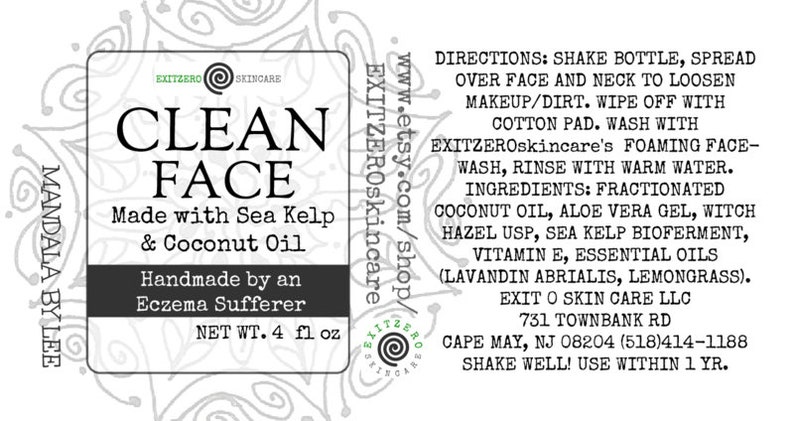 May include: A black and white label with the text "CLEAN FACE" in large, bold letters. The label also includes the text "Made with Sea Kelp & Coconut Oil" and "Handmade by an Eczema Sufferer". The label is for a 4 fl oz bottle of face wash.