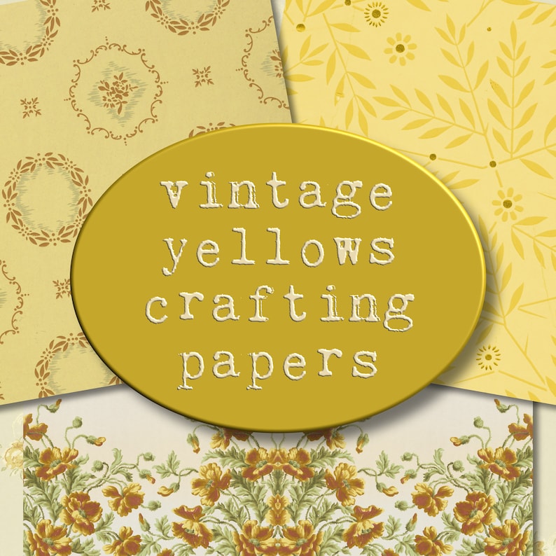 May include: Four sheets of vintage yellow crafting paper with different patterns. The patterns include a floral design, a geometric design, a leaf design, and a small circle design. The text "vintage yellows crafting papers" is written in white on a gold oval.