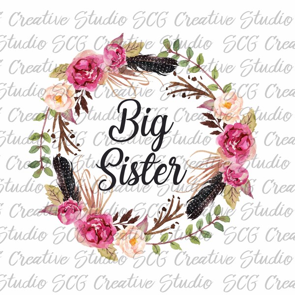 Big sister sublimation designs downloads - floral, feather  digital design, sublimation design - instant download - png, tribe design