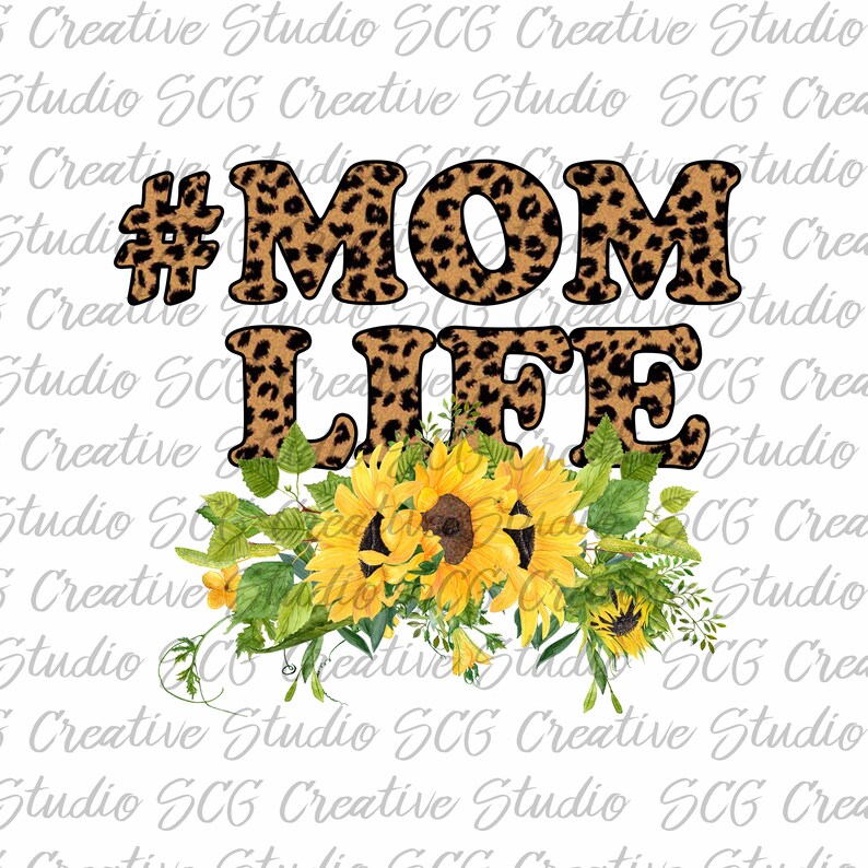 Download Mom Life sublimation designs downloads sunflower leopard ...