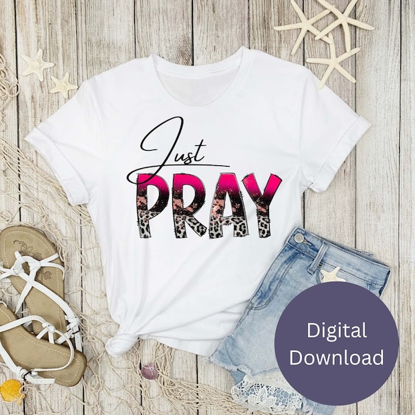 Pray png, Sublimation Designs Downloads, PNG Files for Sublimation, Jesus Shirt, Bible png, Downloadable, Christian PNG, God, best seller