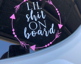 Lil Shit On Board Decal