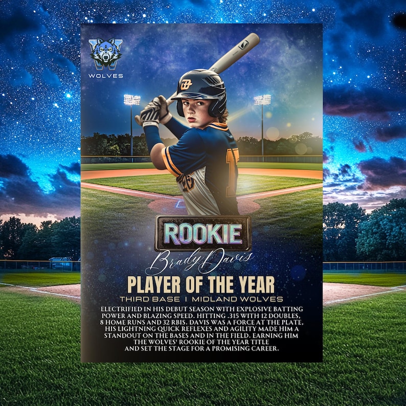 May include: A baseball poster featuring a young player in a Wolves uniform, holding a bat. The poster reads "Rookie Brady Davis, Player of the Year." The background shows a baseball field under a starry sky, with the Wolves logo at the top.